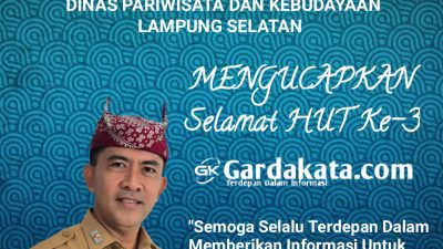 Ucapan HUT Ke-3 Gardakata.com Dari Kepala Dinas Pariwisata Dan Kebudayaan Lamsel